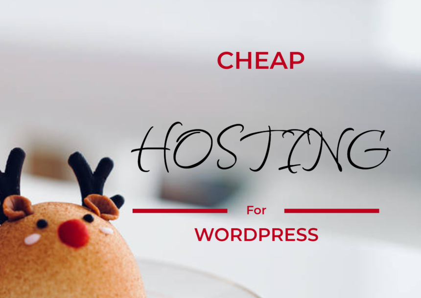 Cheap Hosting For WordPress: Best For WordPress Websites 1